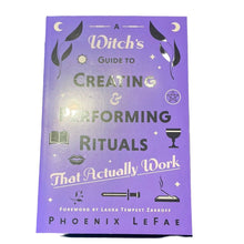 Load image into Gallery viewer, A Witch’s Guide to Creating &amp; Performing Rituals By Phoenix LeFae - Witch Chest