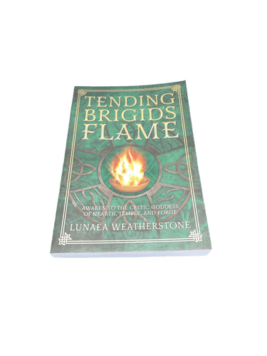 Tending Brigid’s Flame By Lunaea Weatherstone - Witch Chest