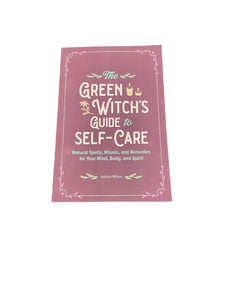 The Green Witch’s Guide to Self - Care by Willow Autumn - Witch Chest