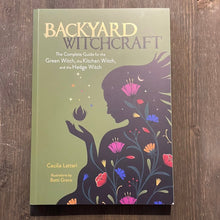 Load image into Gallery viewer, Backyard Witchcraft Book By Cecilia Lattari - Witch Chest