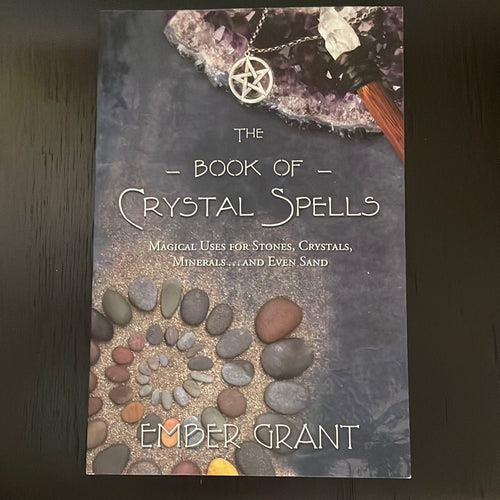 The Book Of Crystal Spells By Ember Grant - Witch Chest