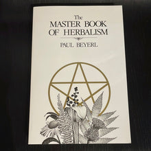 Load image into Gallery viewer, The Master Book Of Herbalism By Paul Beyerl - Witch Chest